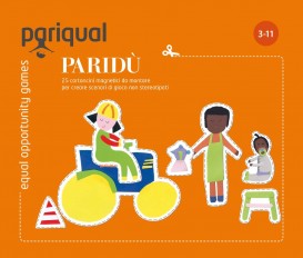 Parid&ugrave; - Un gioco di ritagli e calamite con due scenari di gioco: un cantiere e una cucina